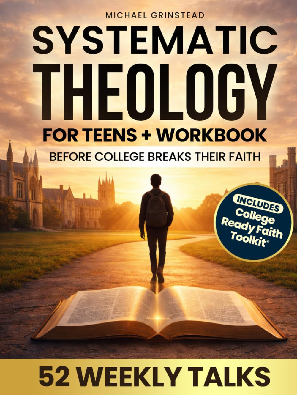 Before College Breaks Their Faith: Bible first Systematic Theology for Teens, 52 weekly talks with questions on identity, sexuality, science, suffering and doubt, grounded in Scripture (FaithRoots)