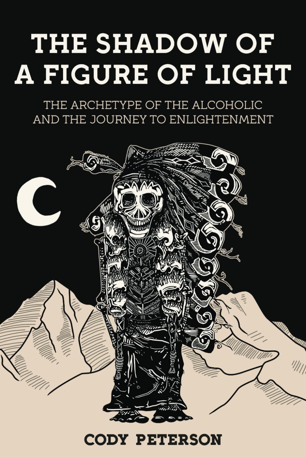 The Shadow of a Figure of Light: the Archetype of the Alcoholic and the Journey to Enlightenment
