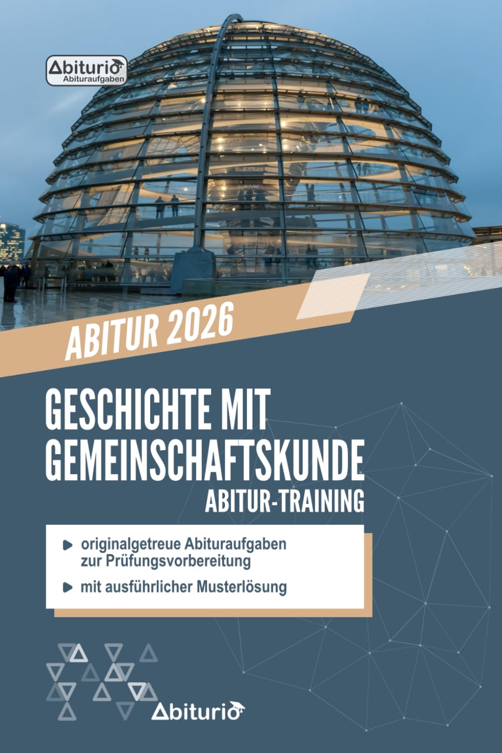 Abitur-Training Geschichte mit Gemeinschaftskunde: Übungsheft mit originalgetreuen Abituraufgaben zur Prüfungsvorbereitung