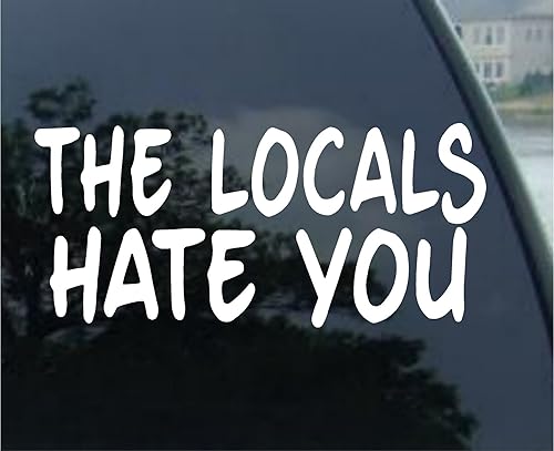 Miniatura 4 de The Locals Hate You - Calcomanía de vinilo para camión, surf, playa, divertido océano turístico, calcomanía de vinilo troquelado para ventanas,