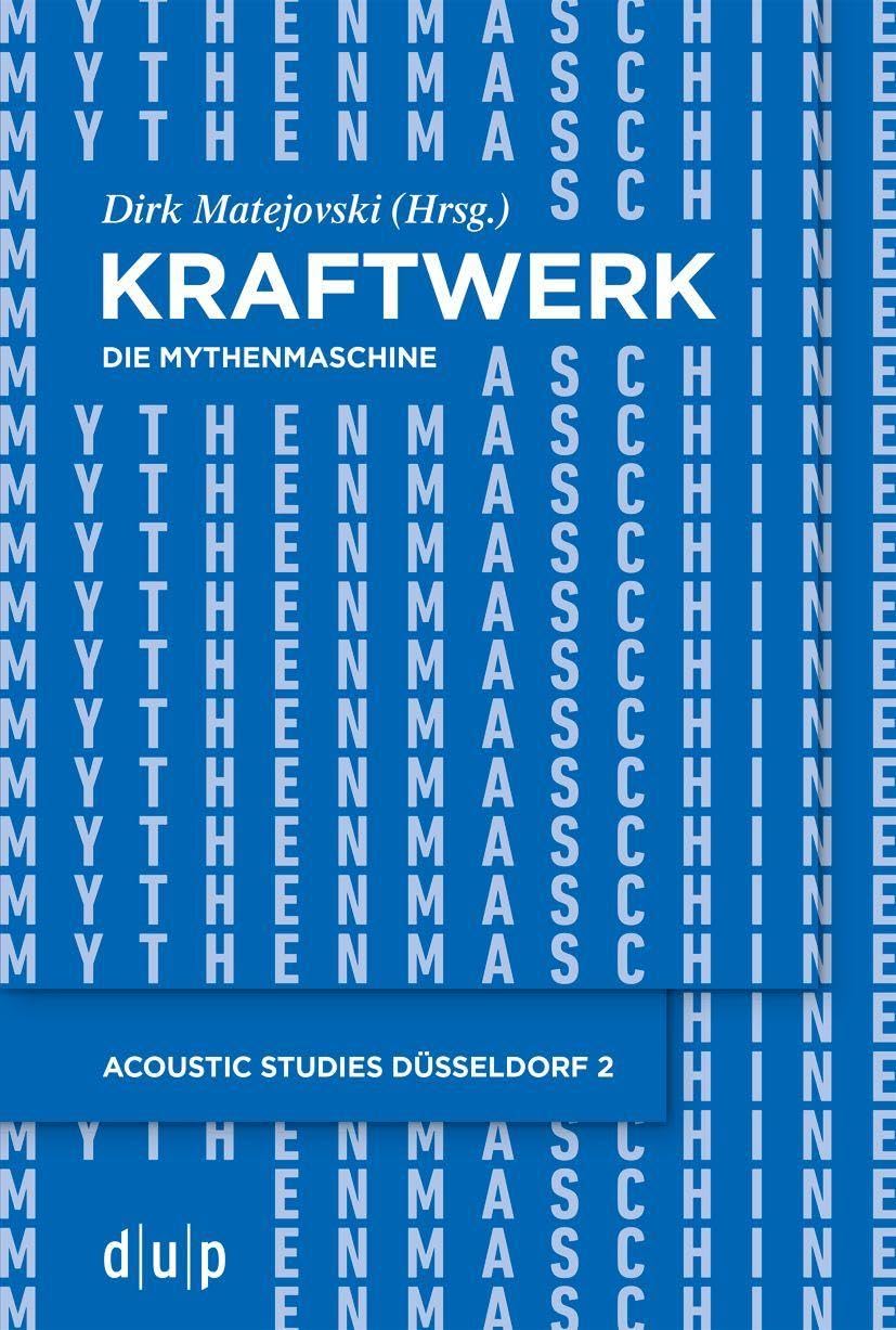 Kraftwerk Die Mythenmaschine esthétique musique électronique pop art