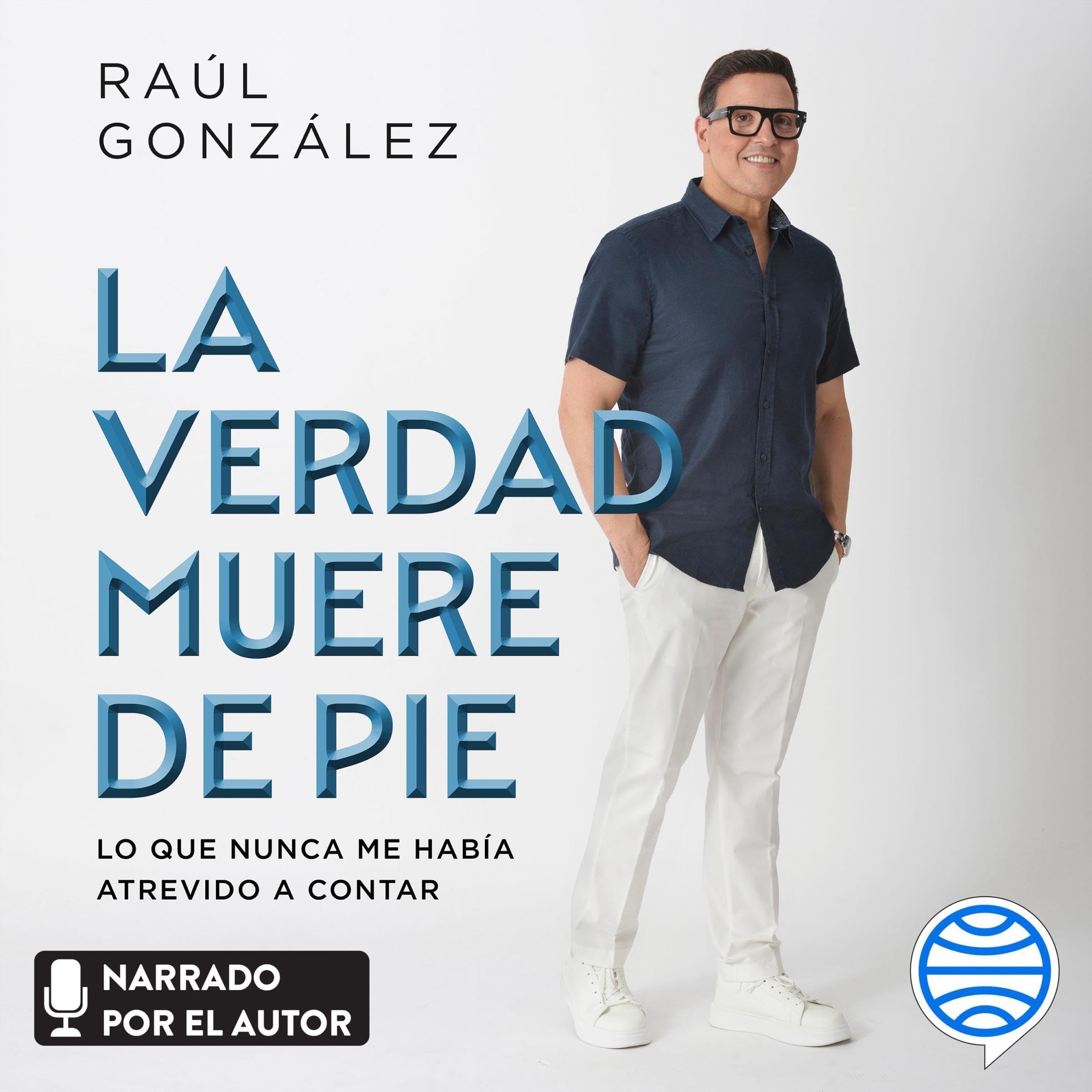 Cover art for La verdad muere de pie (Spanish Edition)