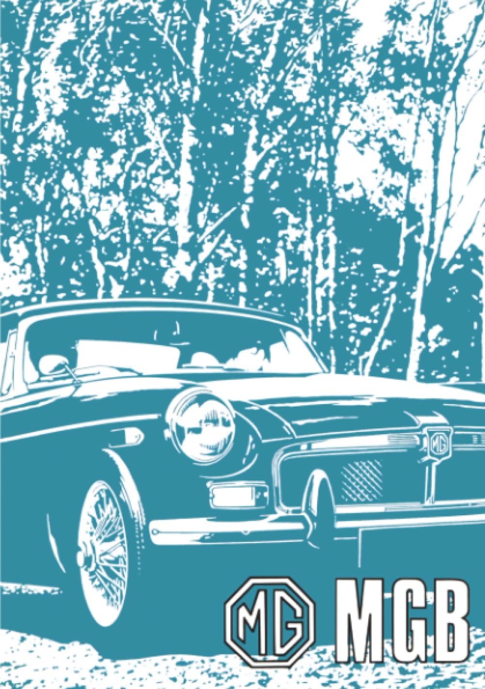 MG MGB: MGB Tourer (GHN 5UD) and GT (GHD 5UD) AKD 8155 (Ed.2): Owners' Handbook