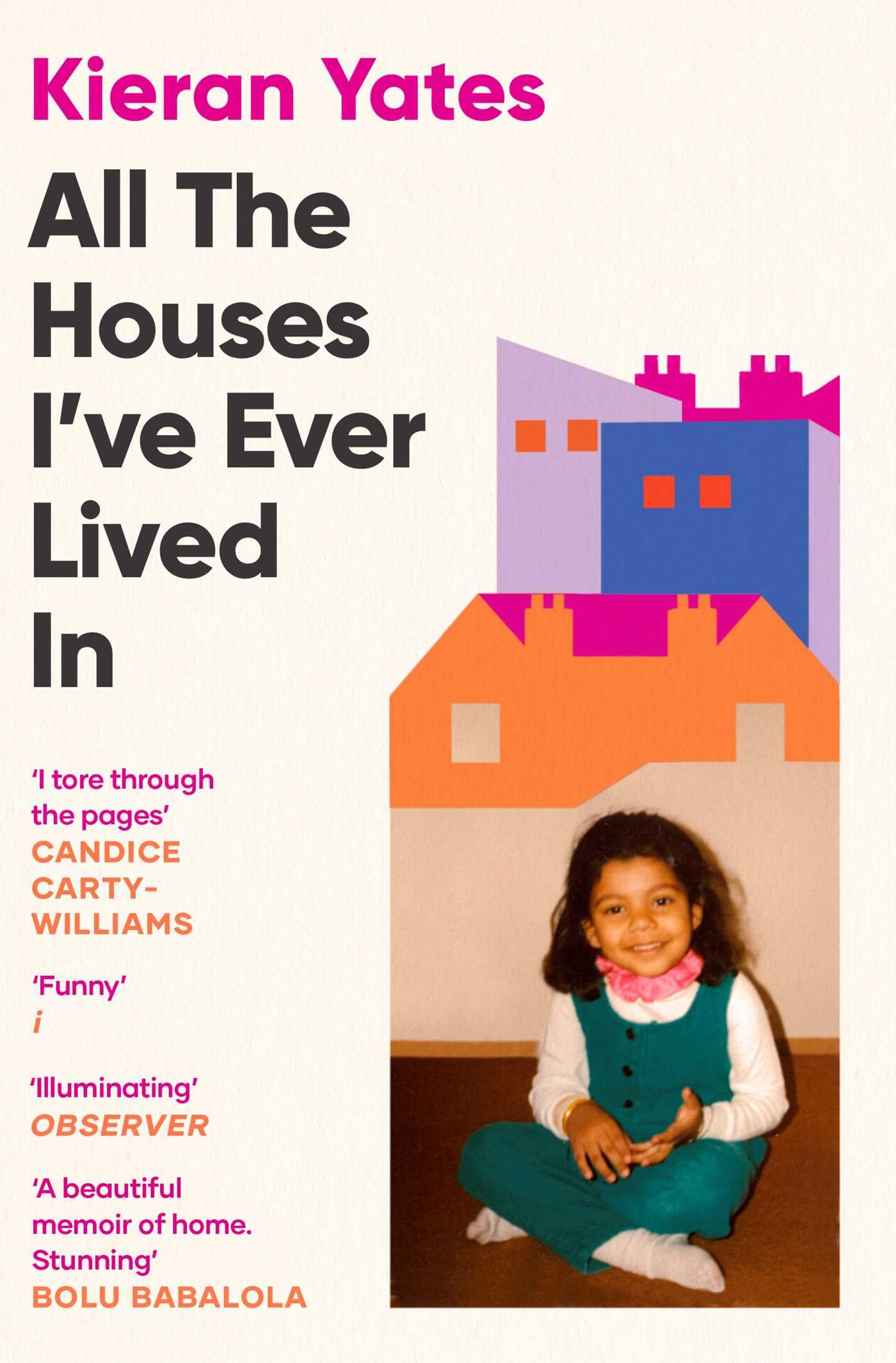 All The Houses Ive Ever Lived In by Kieran Yates PAPERBACK 9781398509856
