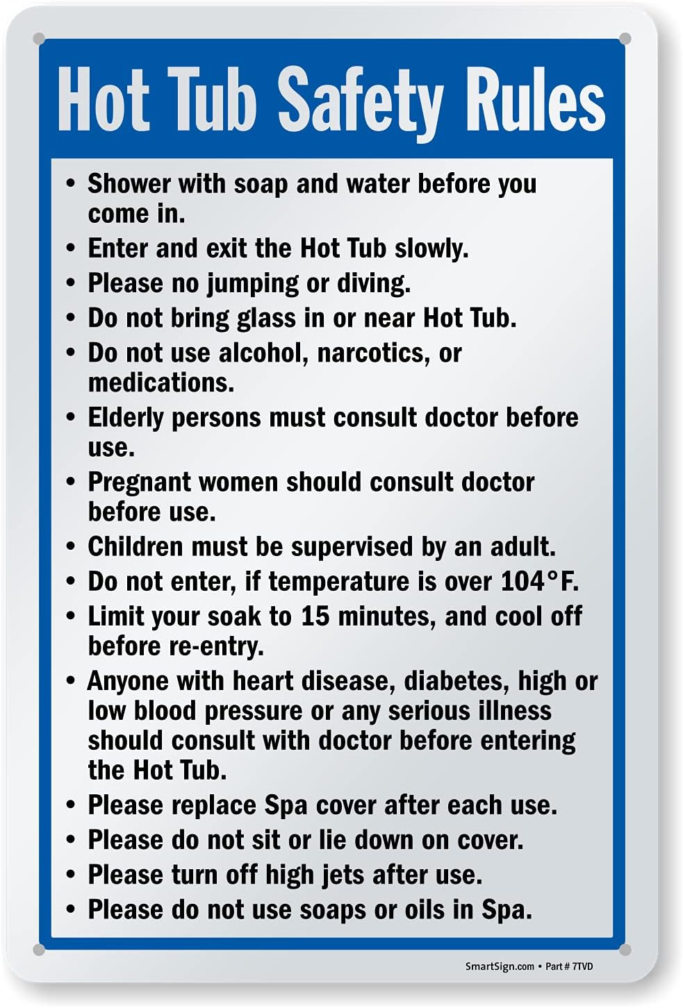 SmartSign 18 x 12 inch “Hot Tub Safety Rules” Metal Sign with Pre-Cleared Holes, Screen Printed, 63 mil Laminated Rustproof Aluminum, Blue, Black and White, Made in USA