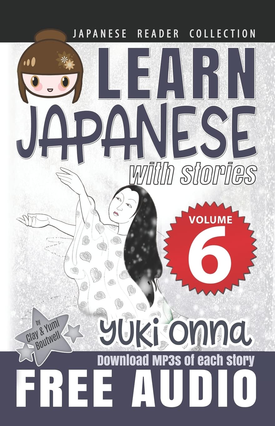 Japanese Reader Collection Volume 6: Yuki Onna