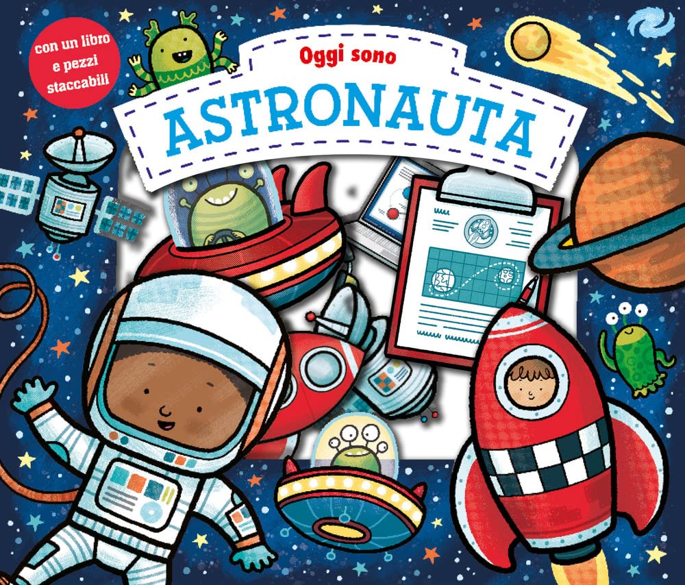 Oggi Sono Astronauta. Ediz. A Colori - 4