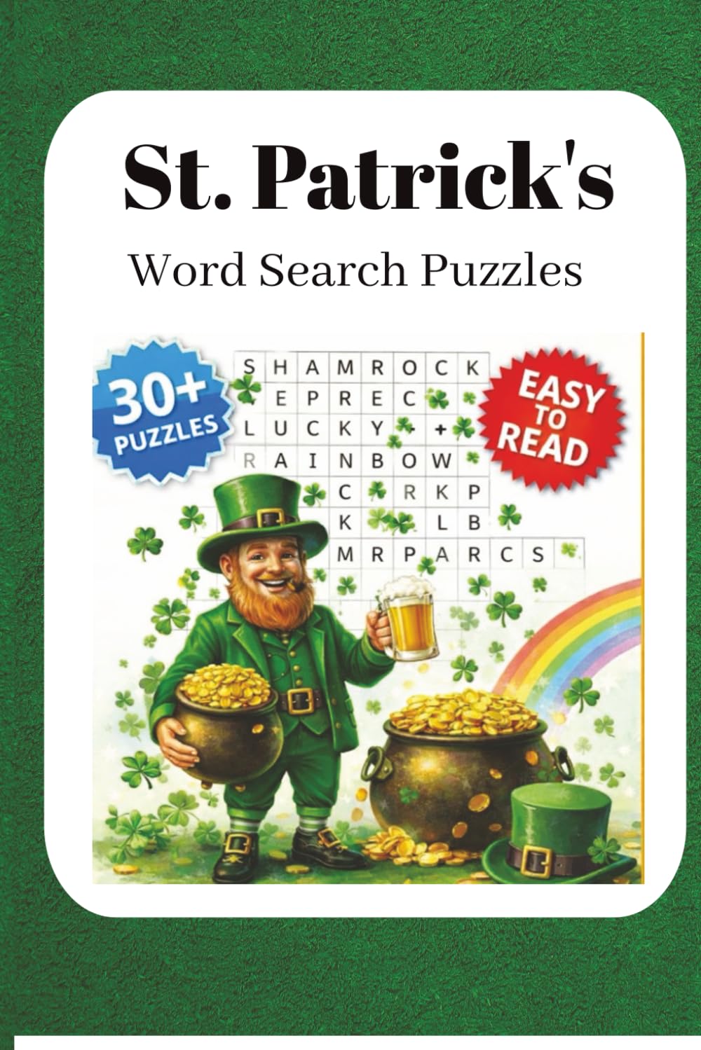 St. Patrick's Word Search Puzzles: St. Patrick's Word Search Puzzles / Help Kids Learn, Focus, and Relax / 6x9 Inches / 30+ Puzzles / Solutions Included
