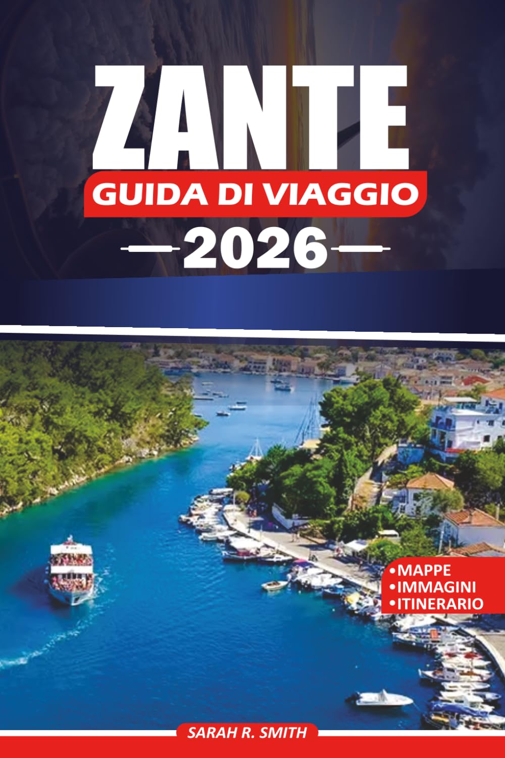 ZANTE GUIDA DI VIAGGIO 2026: Pianifica la tua fuga sulle isole greche con consigli da insider sulle principali attrazioni, spiagge nascoste, cucina locale, tour panoramici e itinerari pratici