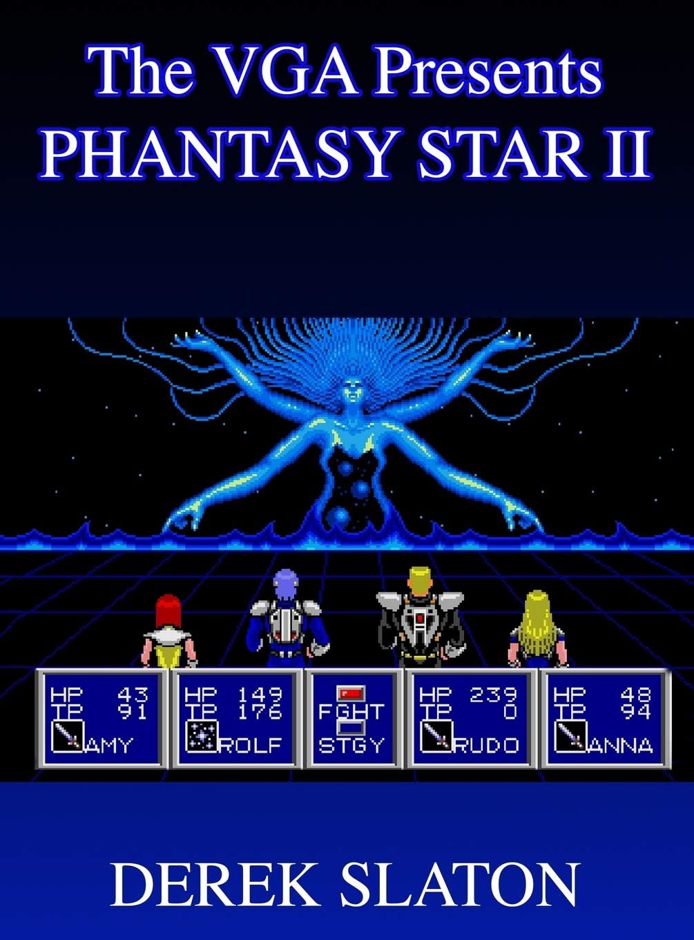 The VGA Presents: Phantasy Star II Hardcover – April 10, 2016