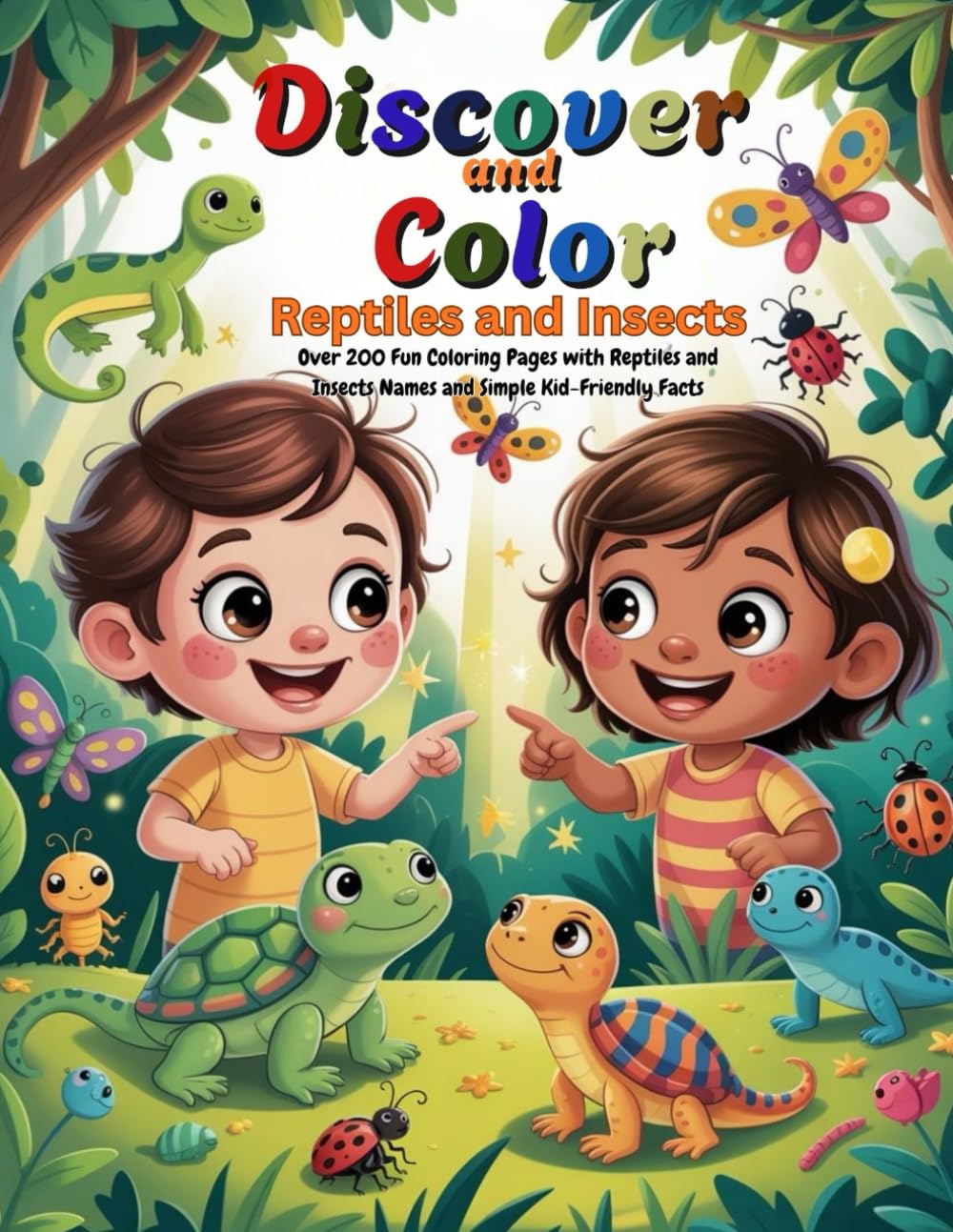 Discover and Color: Reptiles and Insects: Over 200 Fun Coloring Pages with Reptiles and Insects Names and Simple Kid-Friendly Facts