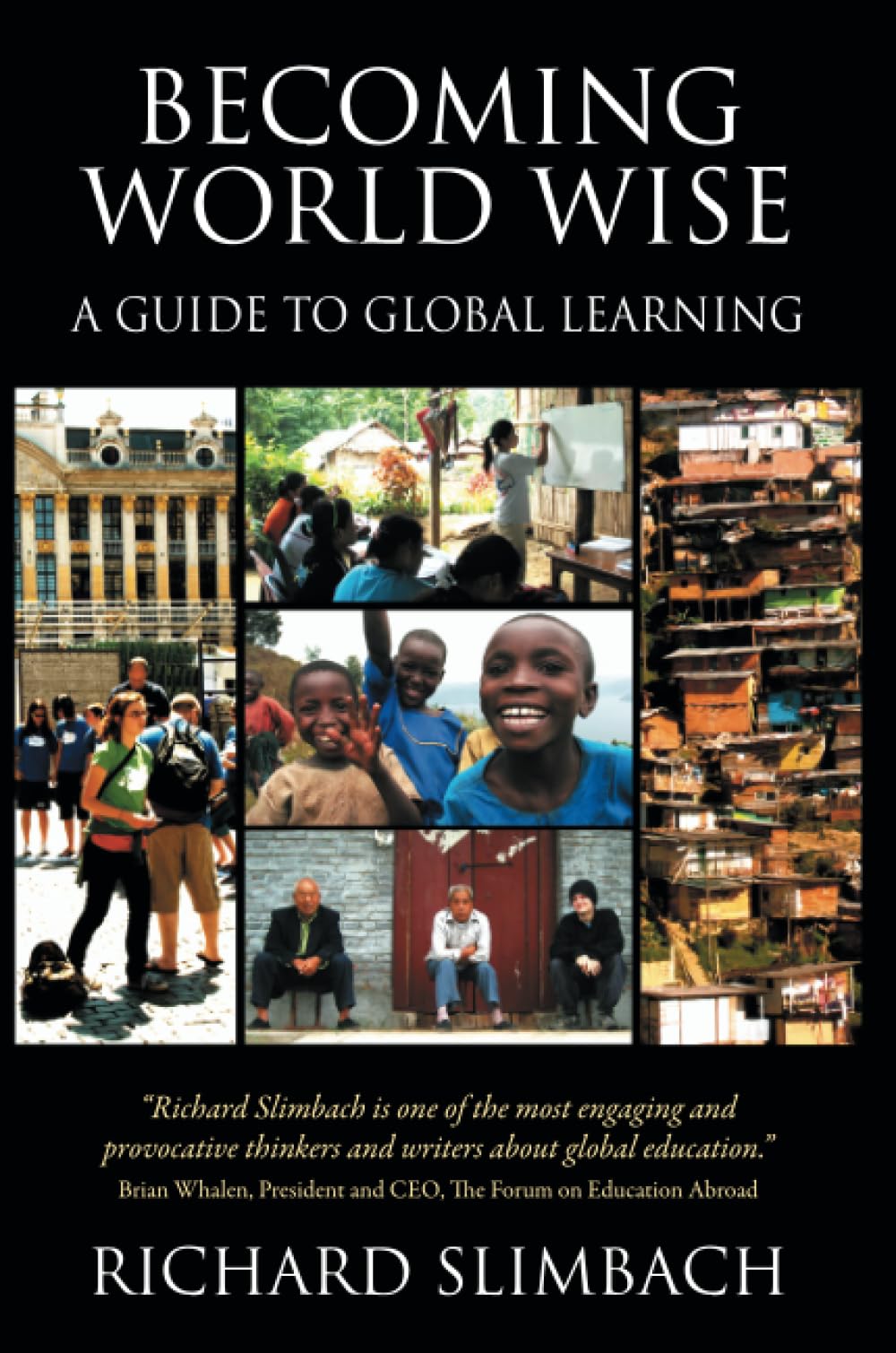 Becoming World Wise: A Guide to Global Learning