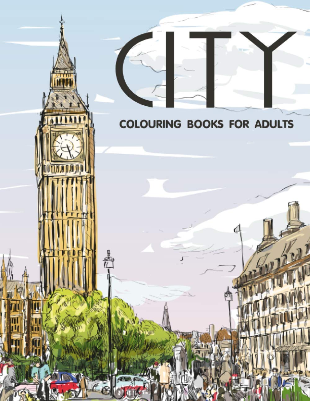 City Colouring Books for Adults: Cityscape and Landscape Coloring Book (Adult Colouring Book)
