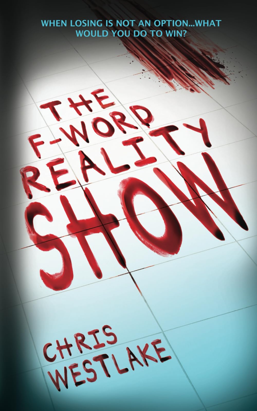 THE F-WORD REALITY SHOW: An addictive and gripping thriller