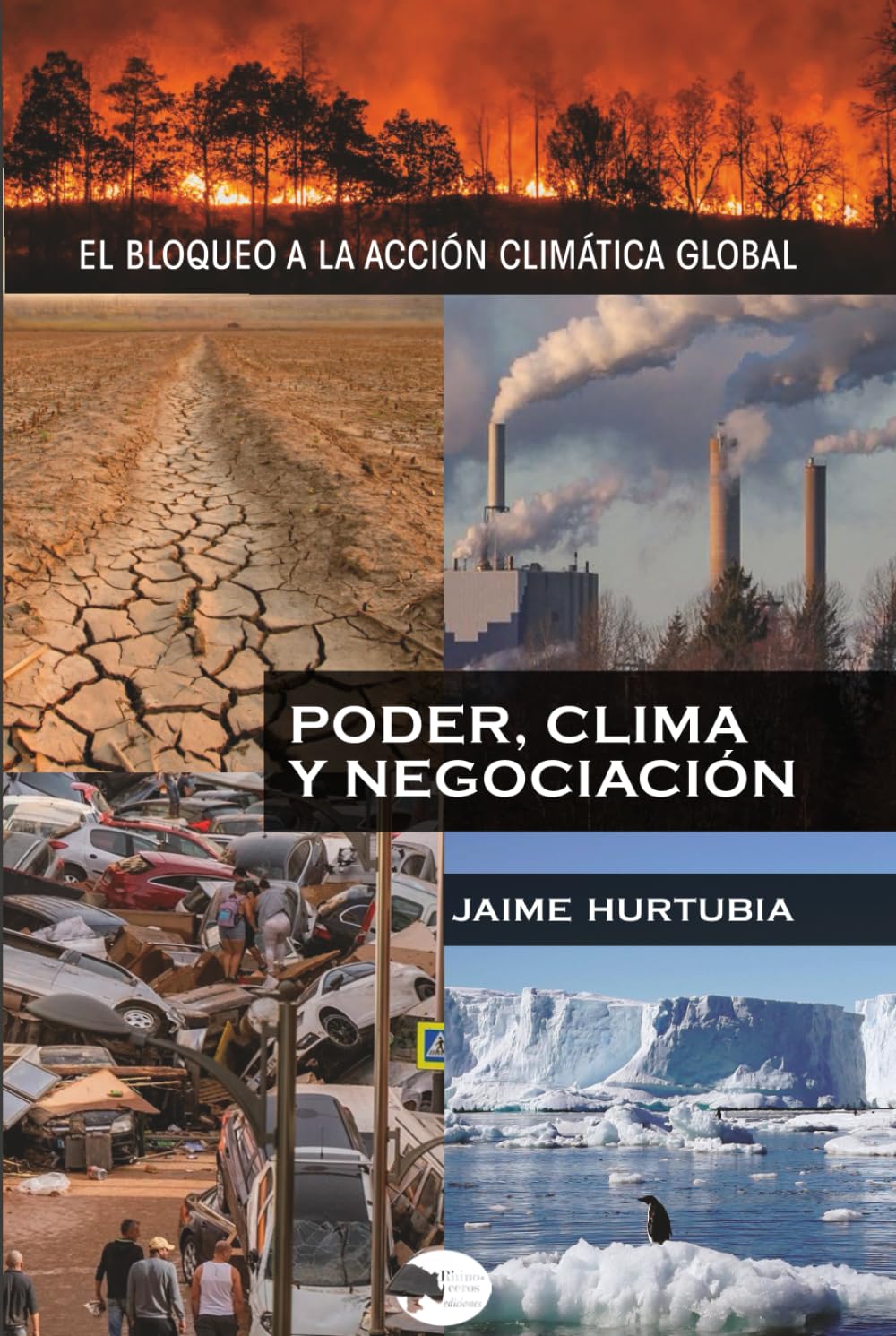 PODER, CLIMA Y NEGOCIACIÓN: El Bloqueo a la Acción Climática Global