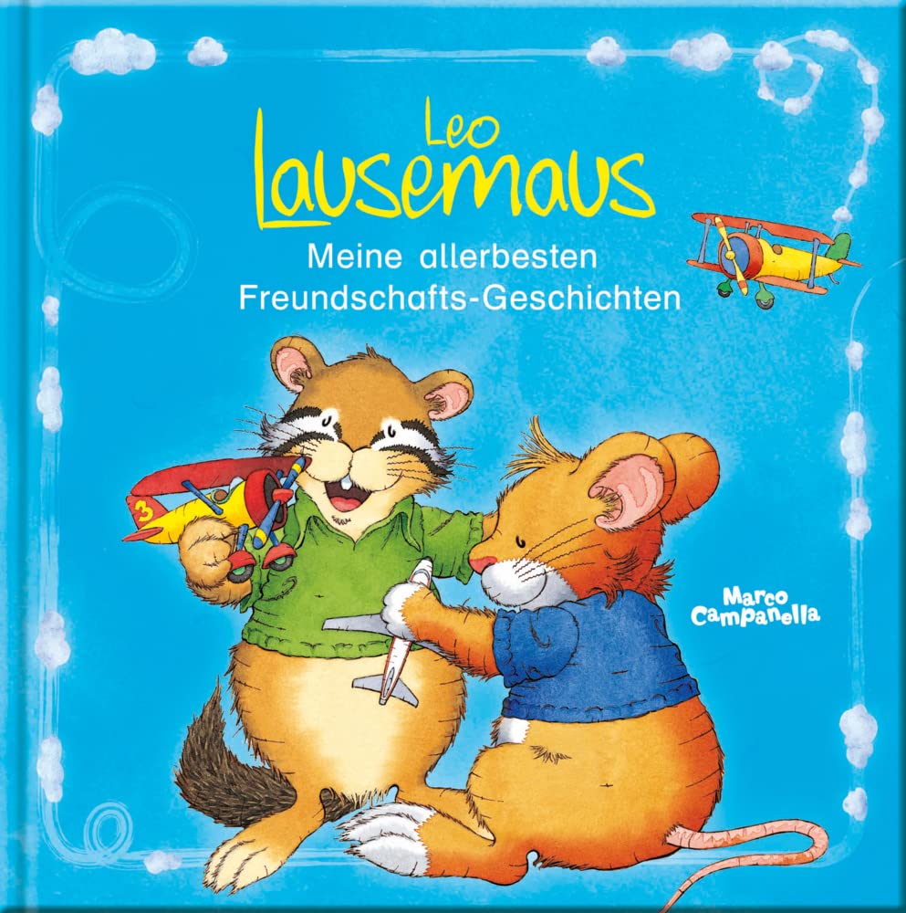 Leo Lausemaus Kinderbuch Meine allerbesten Freundschafts-Geschichten