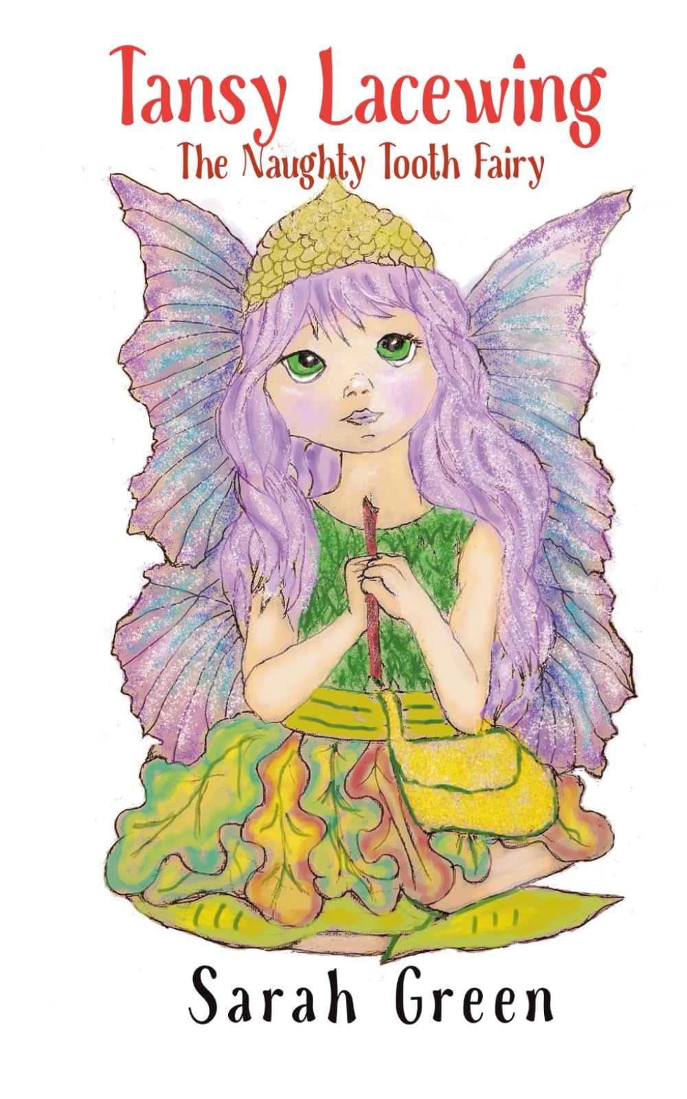 Tansy Lacewing: The Naughty Tooth Fairy