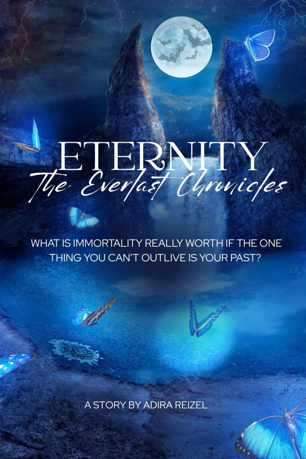 Eternity: The Everlast Chronicles: 1