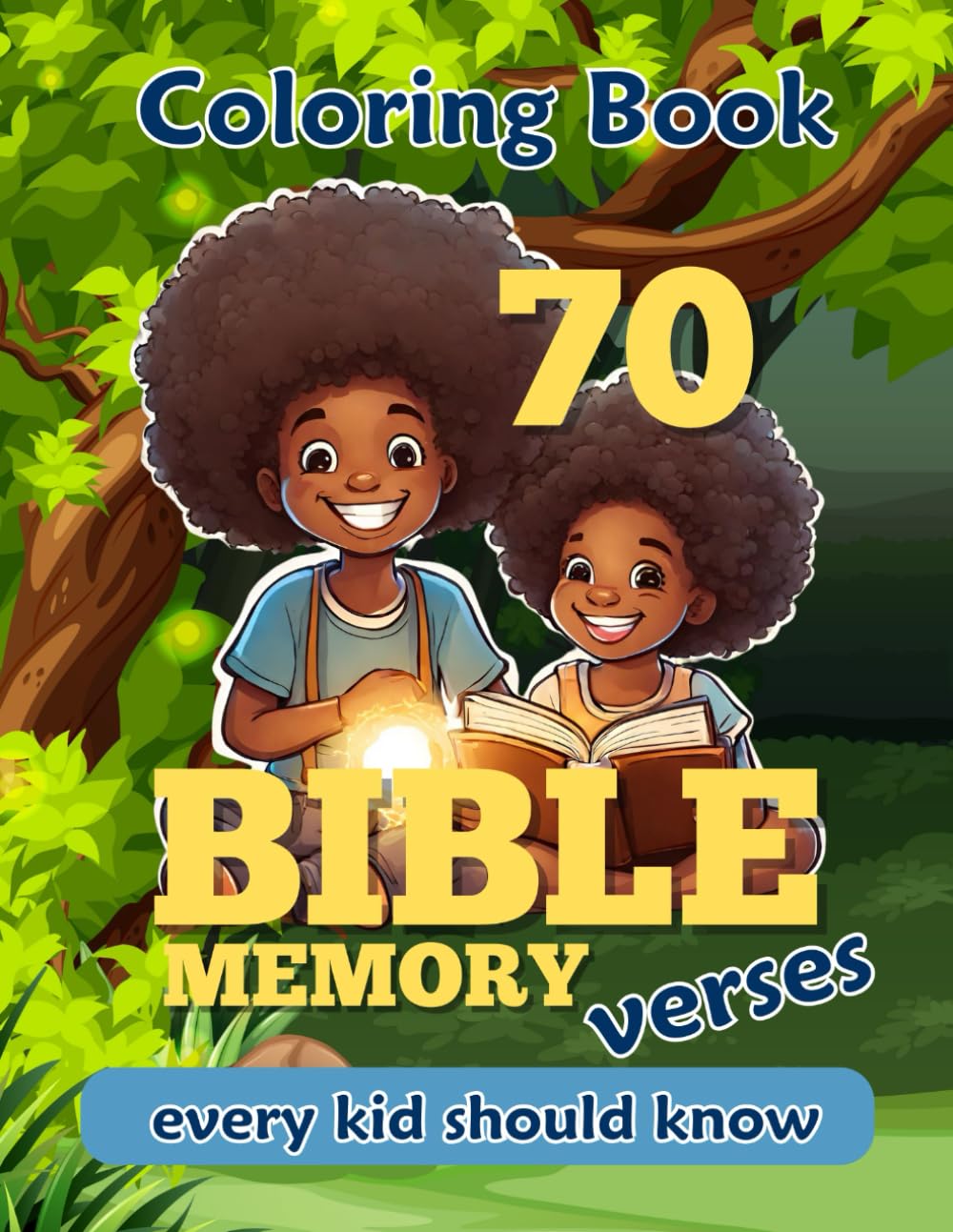 70 Bible Memory Verses Every Kid Should Know | Coloring Book: Easy Way for Kids to Memorize the Scripture