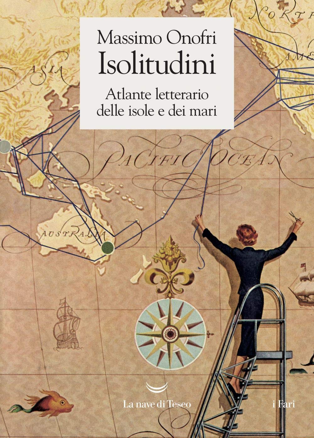 Isolitudini. Atlante Letterario Delle Isole E Dei Mari - 4