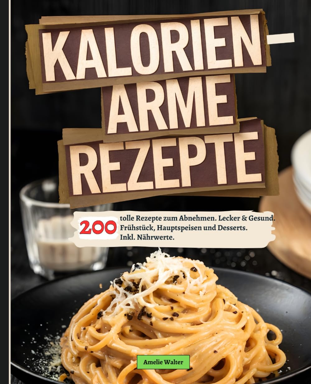 Kalorienarme Rezepte