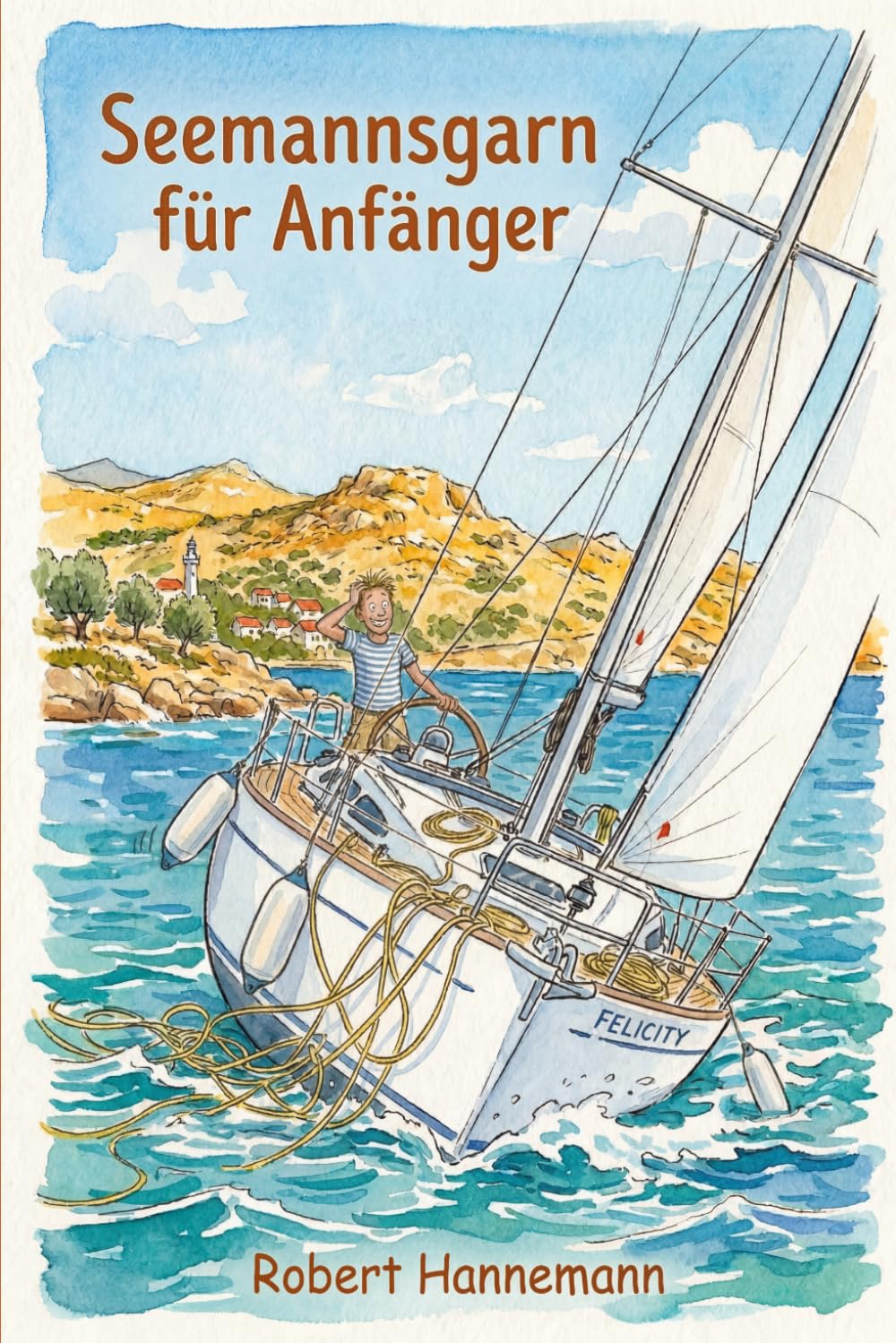Seemannsgarn für Anfänger: Was auf dem Wasser schiefgehen kann (und warum das okay ist)