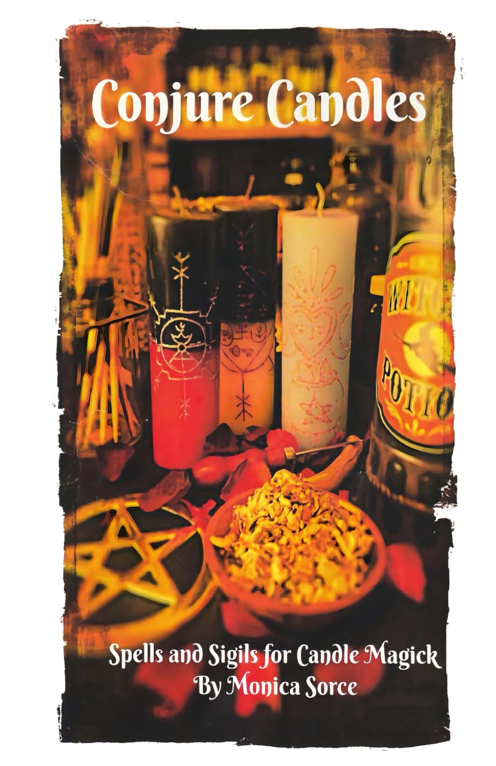 Conjure Candles: Spells and Sigils for Candle Magick