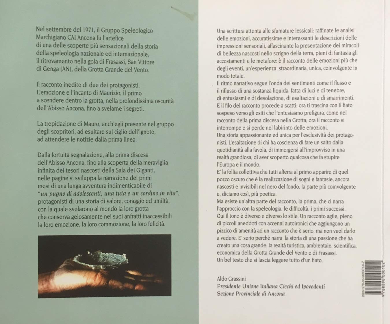 La scoperta della grotta grande del vento a Frasassi. L'emozione del primo speleologo sceso nella «meraviglia infinita»
