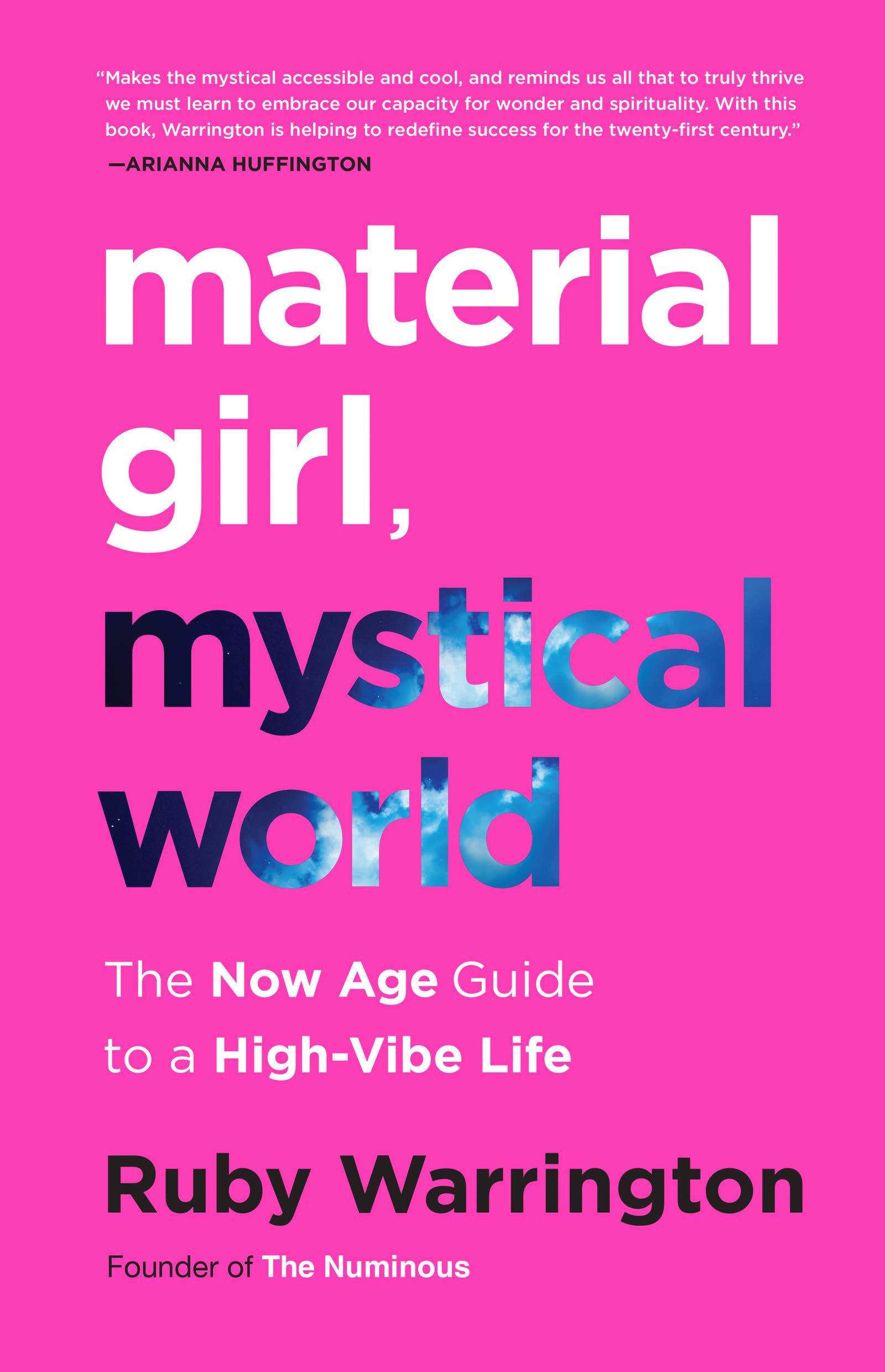 Material Girl, Mystical World: The Now Age Guide to a High-Vibe Life Paperback – Import, 1 October 2019