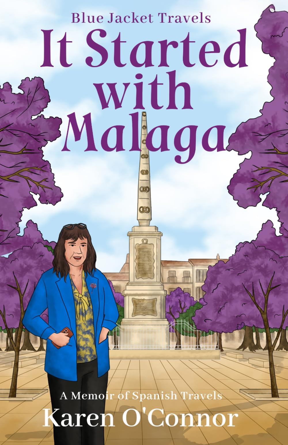 It Started with Malaga: A memoir of Spanish travels: 1