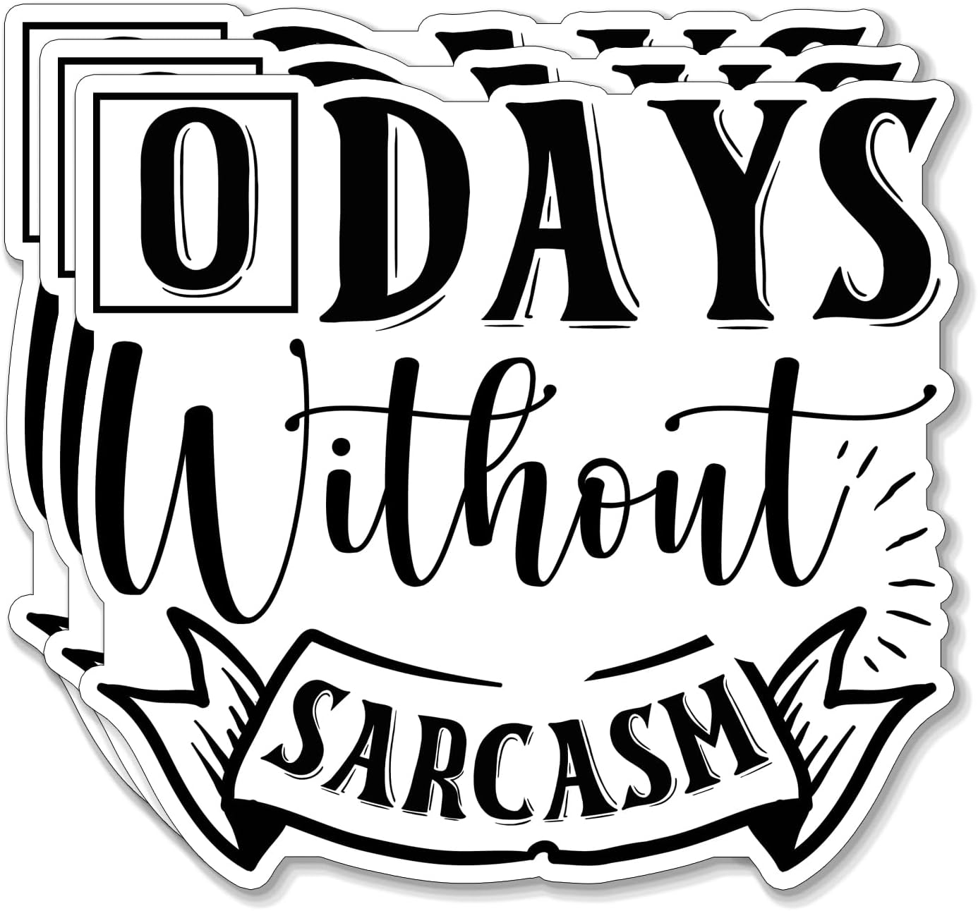 (3PCS) 0 Days Without Sarcasm Sticker for Phone Tablet Laptop Car Truck Window | 2" Sticker