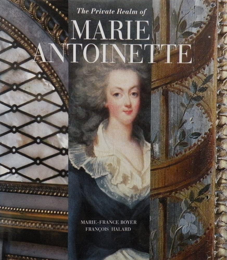 The Private Realm of Marie Antoinette