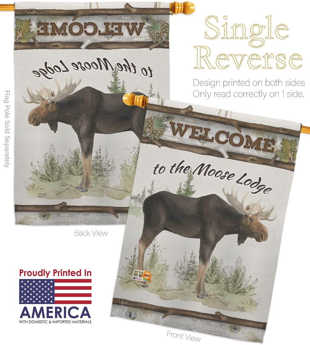 The Moose Lodge House Flag Dowel Set Outdoor Rustic Lake Cabin Wildlife Adventure Forest Small Decorative Gift Yard Banner Made In USA 28 X 40