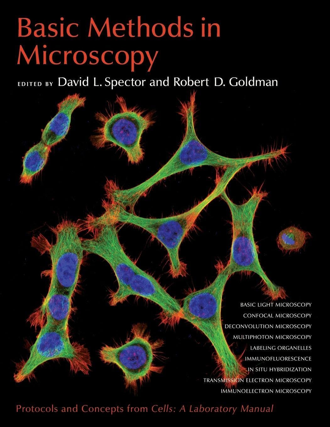 Basic Methods in Microscopy: Protocols and Concepts from Cells: A Laboratory Manual