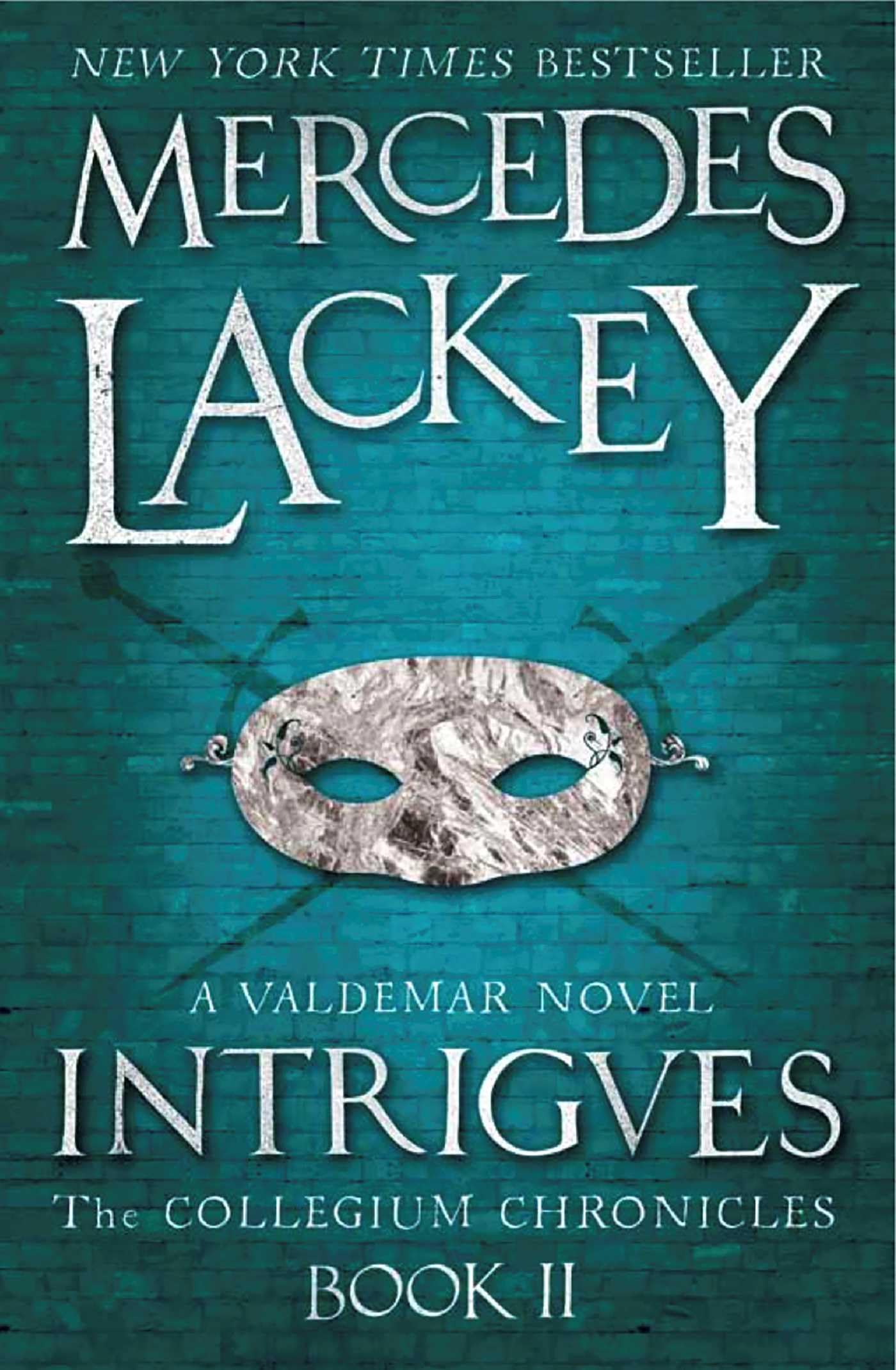 Intrigues (The Collegium Chronicles -Book 2) (Valdemar)
