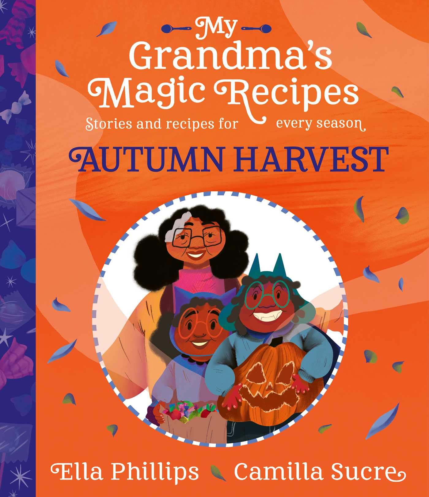 My Grandma's Magic Recipes: Autumn Harvest (Volume 4)