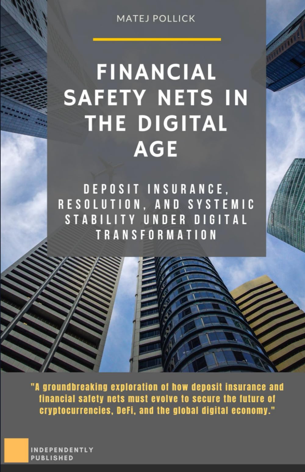 Financial Safety Nets in the Digital Age: Deposit Insurance, Resolution, and Systemic Stability under Digital Transformation