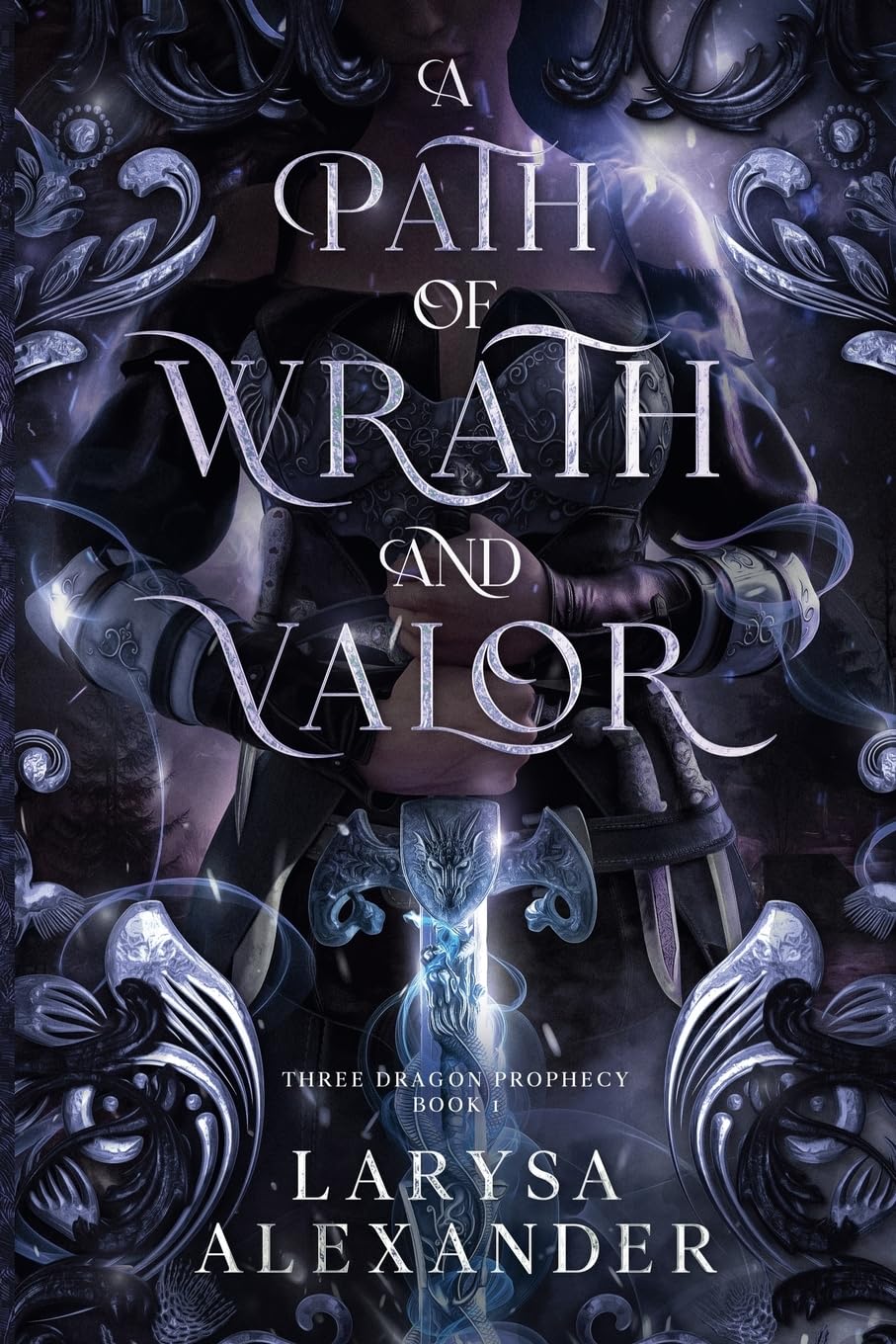 A Path of Wrath and Valor (Three Dragons Trilogy)