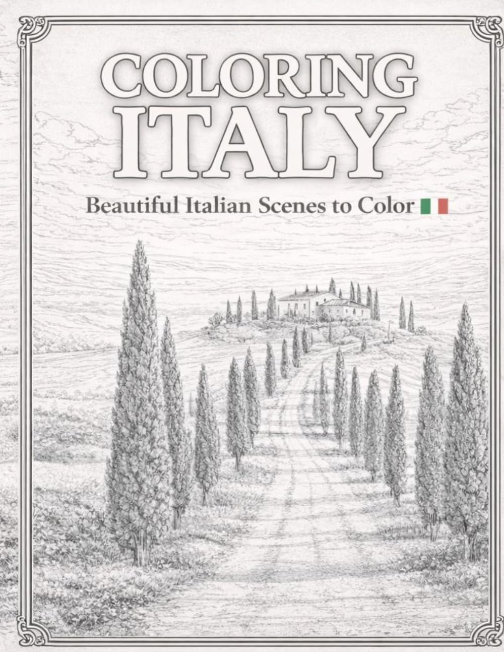 Coloring Italy: Beautiful Italian Scenes to Color (Around the World Coloring Studio)