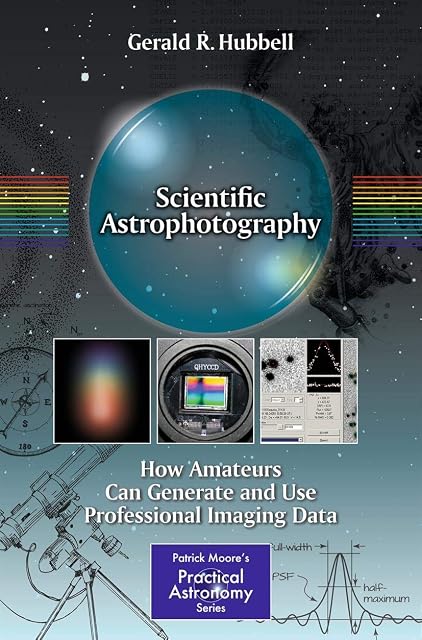 Portada de Scientific Astrophotography: How Amateurs Can Generate and Use Professional Imaging Data