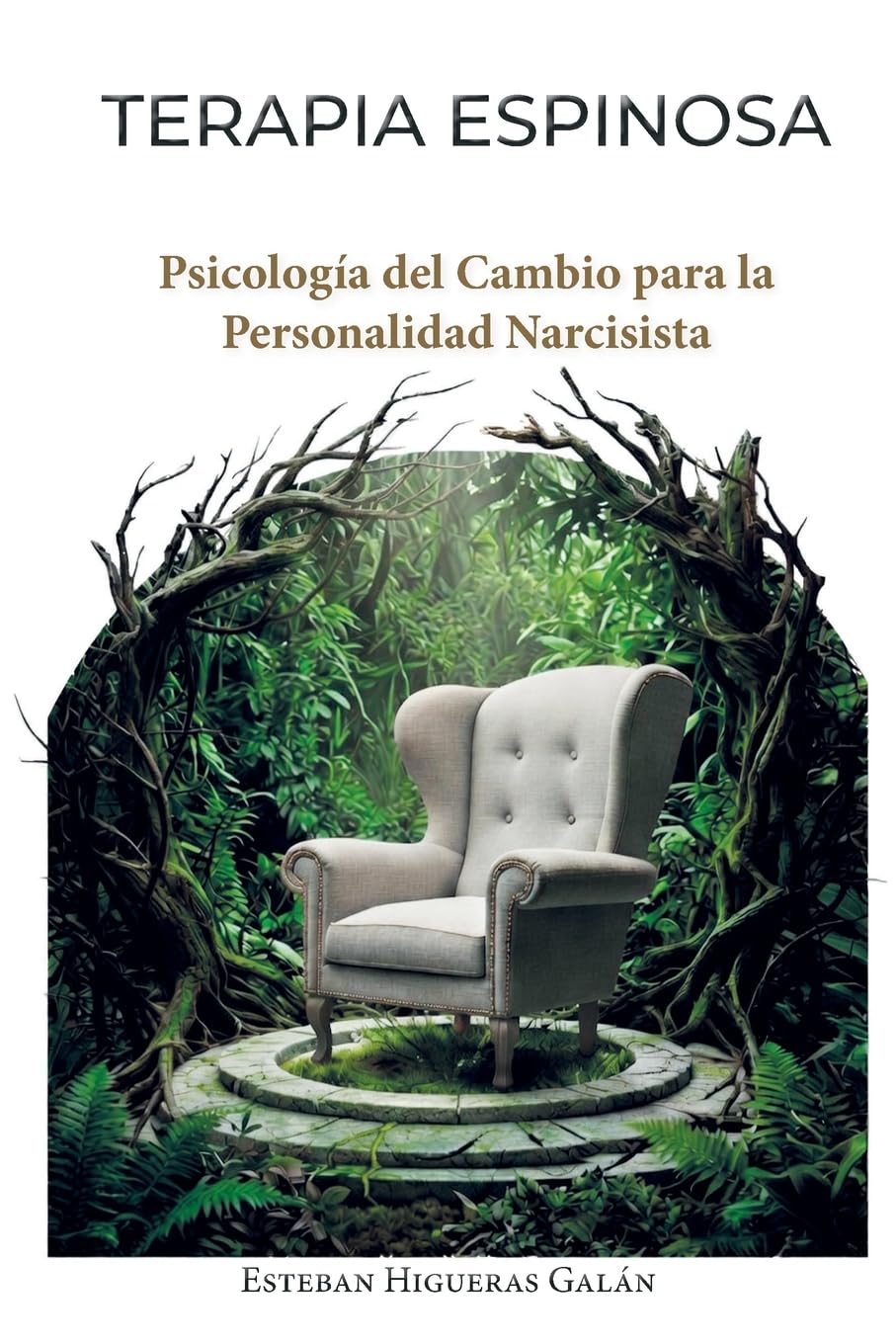 Terapia Espinosa: Psicología del cambio para la personalidad narcisista
