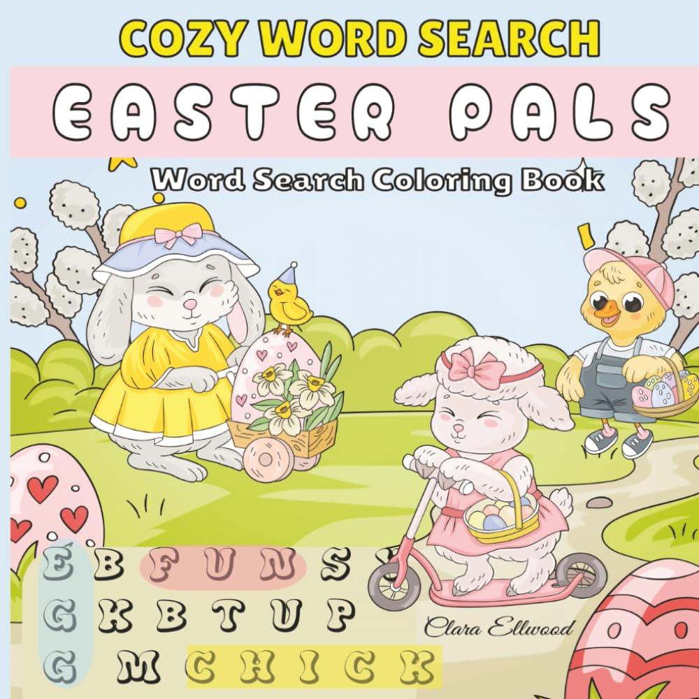 Cozy Word Search Easter Pals: A Cute Word Search Coloring Puzzle Book for Adults, Teens or Kids