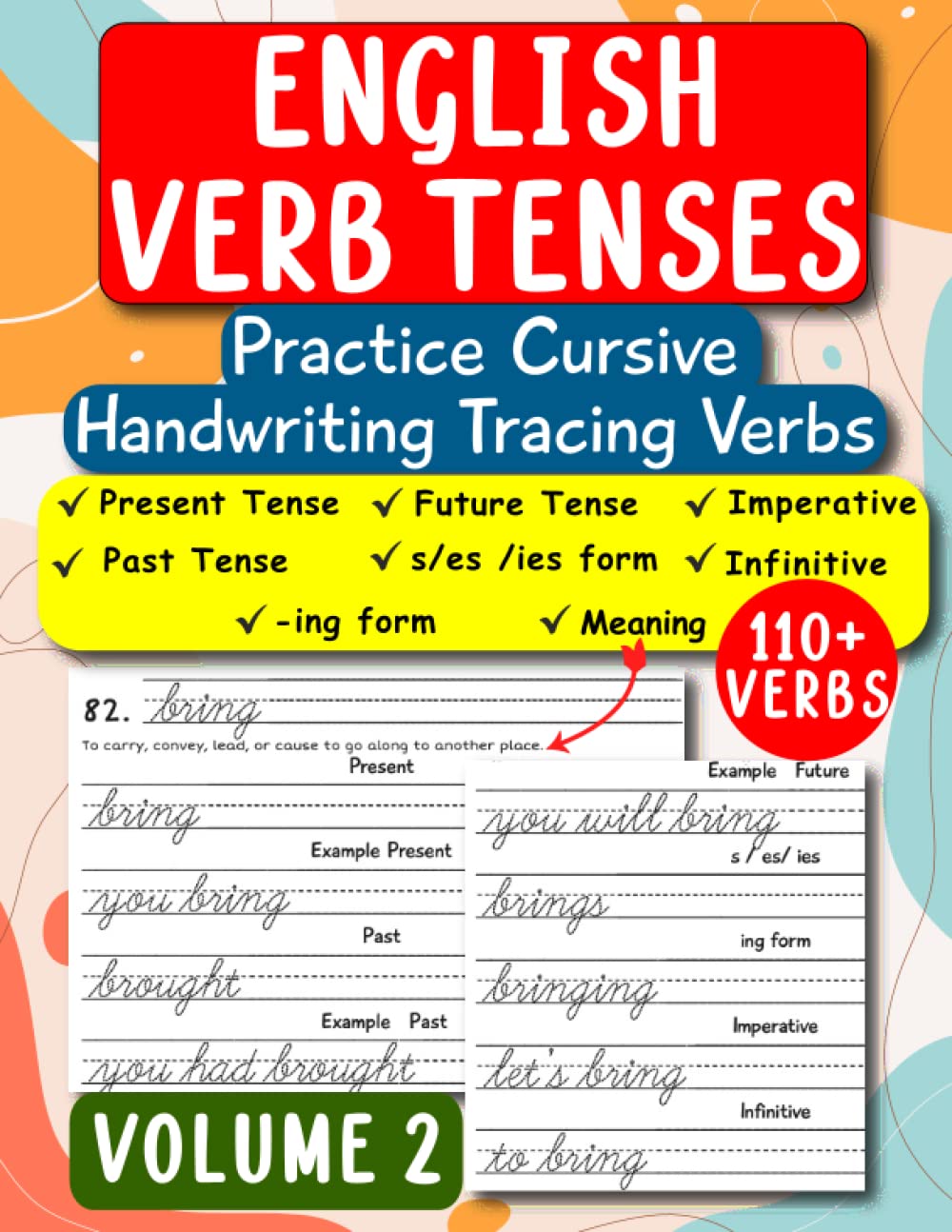English Verb Tenses: Practice Cursive Handwriting | English Grammar Workbook (ESL & Homeschooling Workbook) - Volume 2