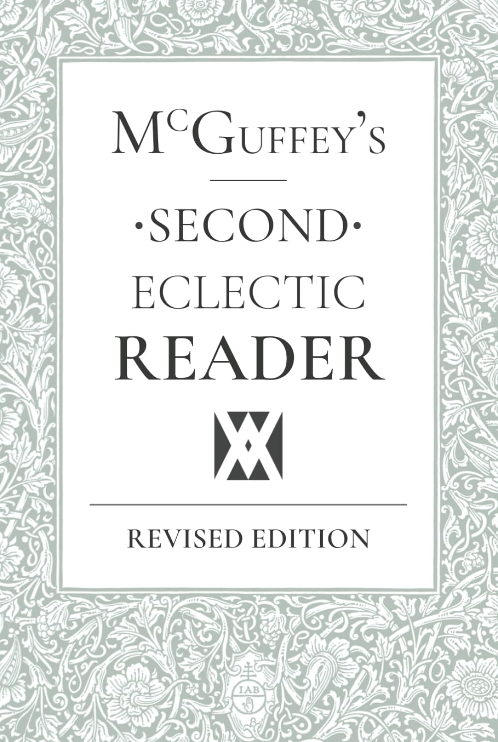McGuffey's Eclectic Second Reader: Revised Edition
