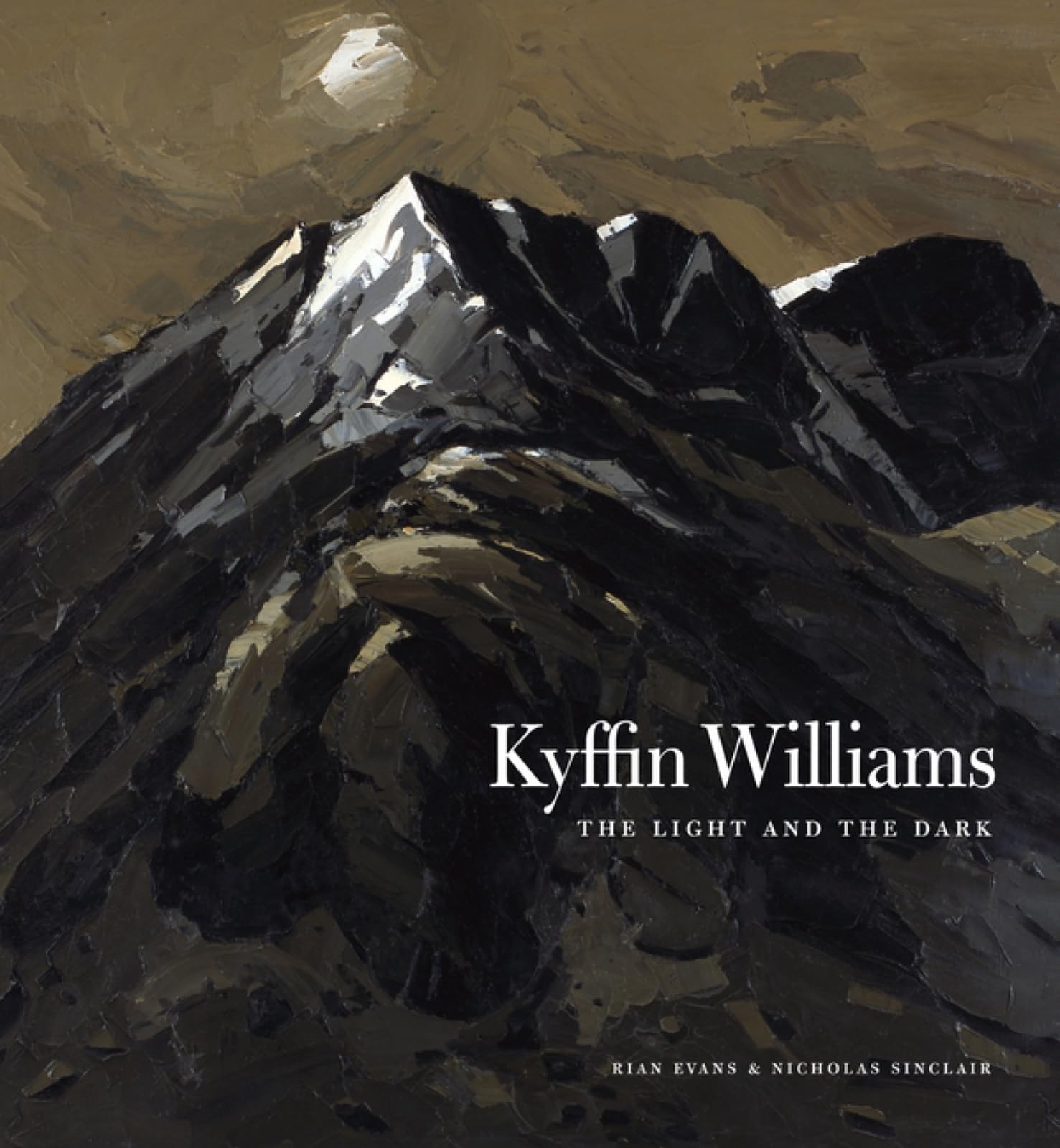 Kyffin Williams: The Light and The Dark by Rian Evans HARDBACK 9781848222403