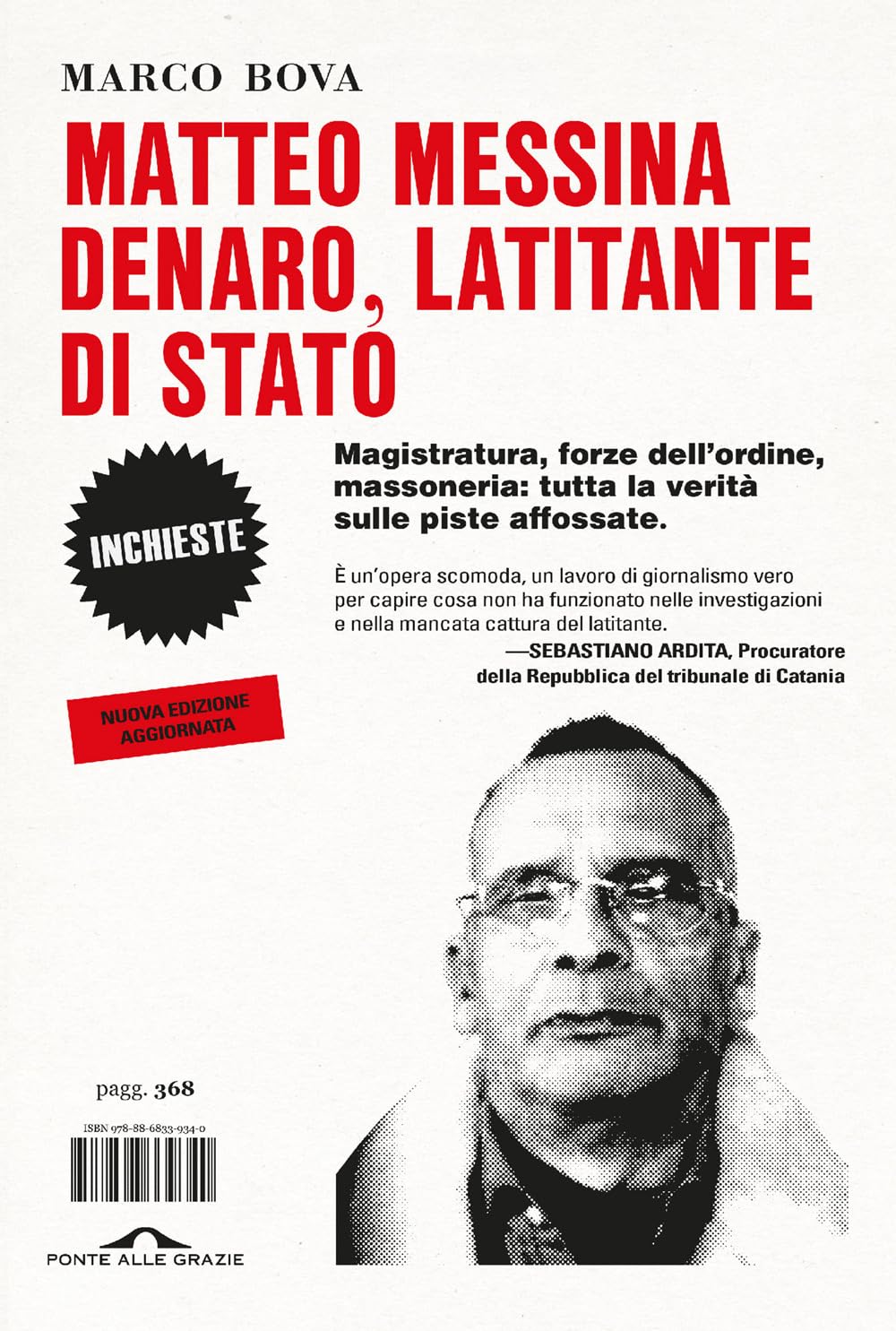 Matteo Messina Denaro, Latitante Di Stato. Magistratura, Forze Dell'ordine, Massoneria: Tutta La Verità Sulle Piste Affossate. Nuova Ediz. - 4
