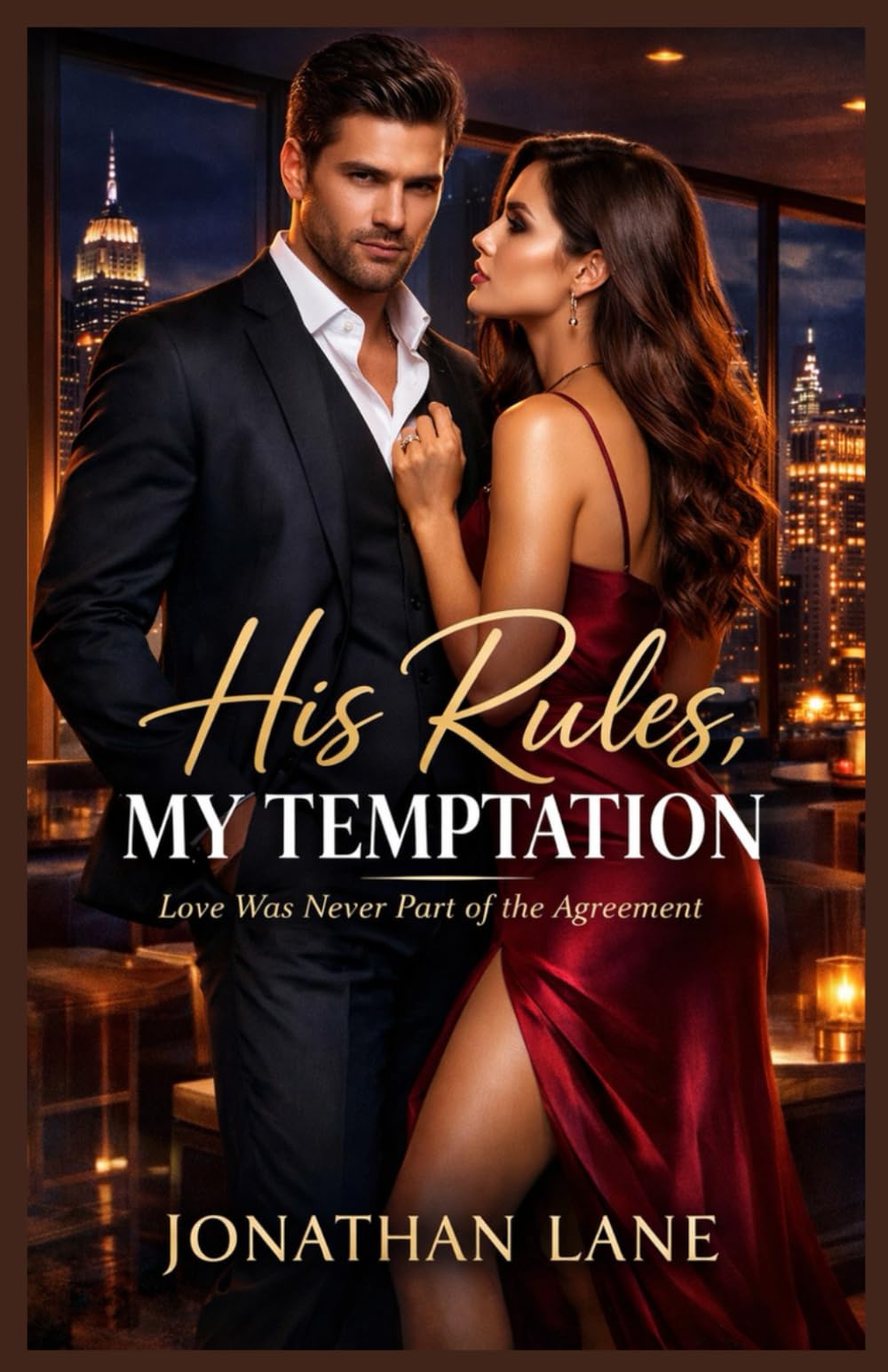 His Rules, My Temptation: Love Was Never Part of the Agreement