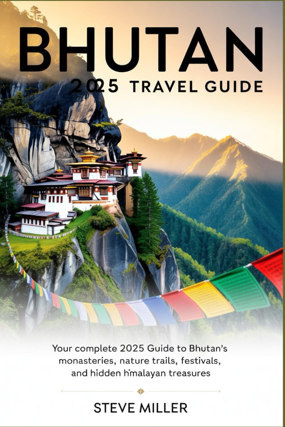 Bhutan 2025 Travel Guide: Your Complete 2025 Guide to Bhutan’s Culture, Monasteries, Nature Trails, Festivals, and Hidden Himalayan Treasures