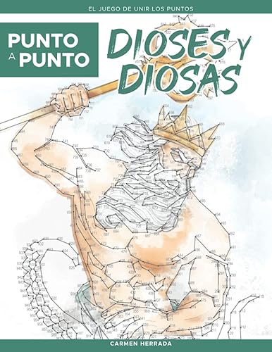 Punto a Punto: Dioses y Diosas - El Juego de Unir Los Puntos: Mitología griega, romana, celta y nórdica - Relajación y alivio del estrés - más de 15.000 puntos para conectar