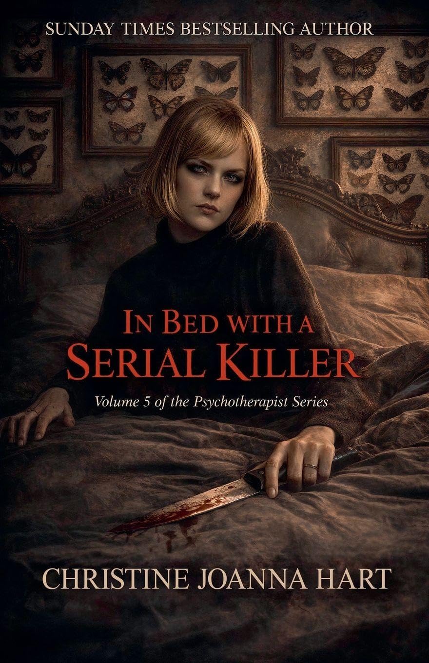 In Bed With a Serial Killer: 5 (The Psychotherapist Series.)